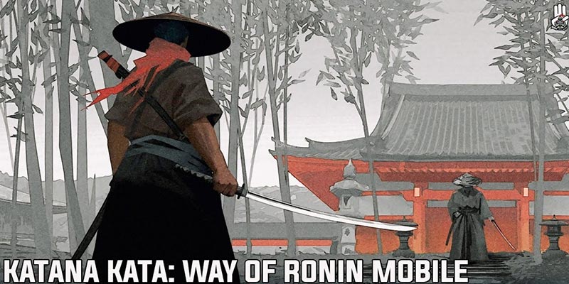 Katana Kata: Way of Ronin là gì?