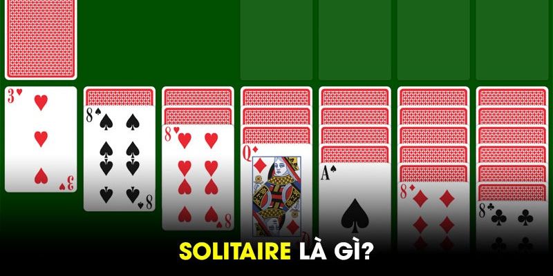 Đôi nét về game bài solitaire