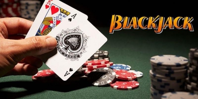 Cách chơi Blackjack trong Casino chuẩn bài dân chuyên