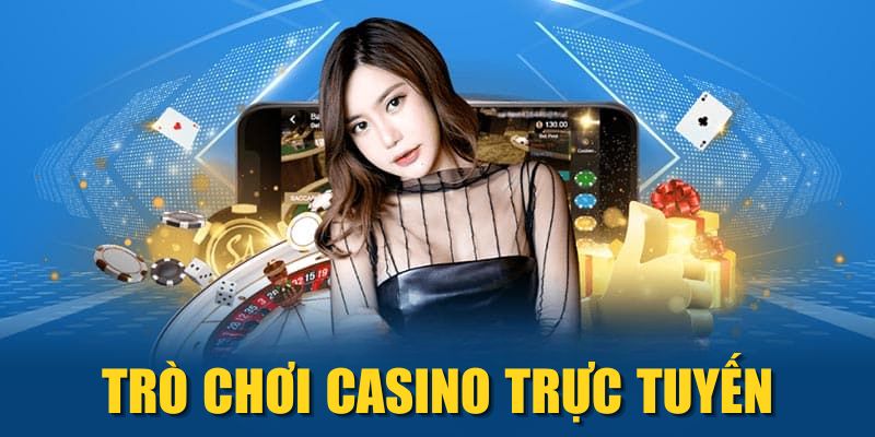 Trò Chơi Casino Trực Tuyến| TOP Game Ăn Khách No.1 2025