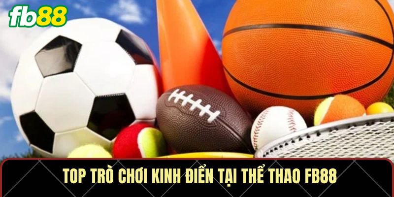 Những kèo hấp dẫn nhất trong cá cược thể thao