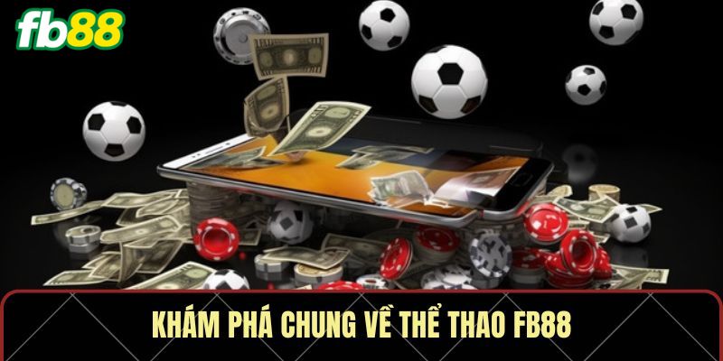 Tổng quan về thể thao FB88