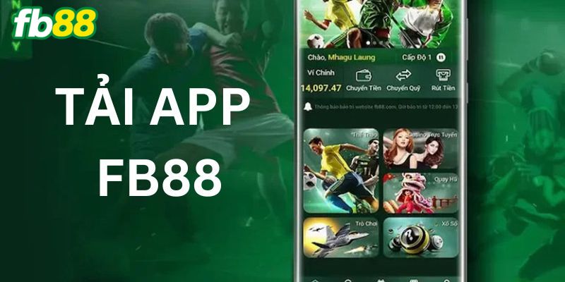 Tải app FB88 và những điều cần chuẩn bị trước