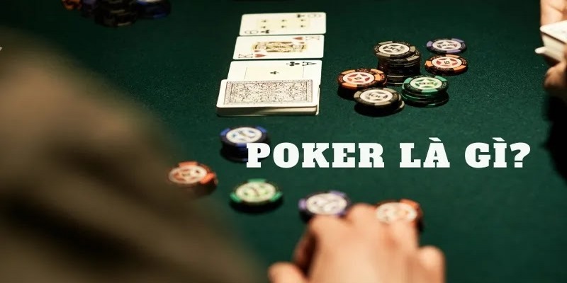 Poker là gì?