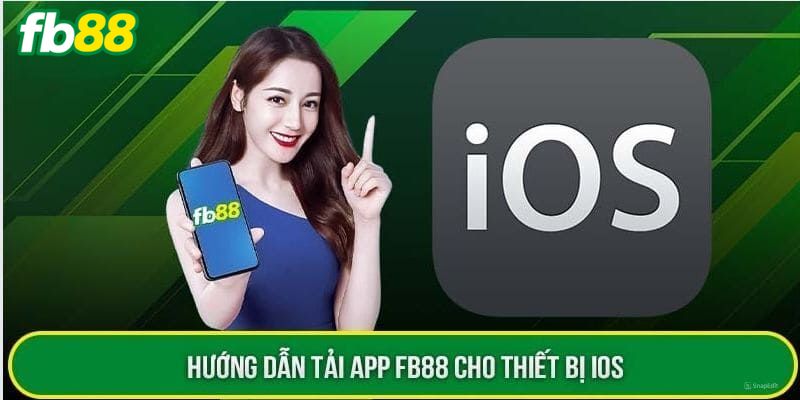 Hướng dẫn cách thức tải app FB88 siêu đơn giản