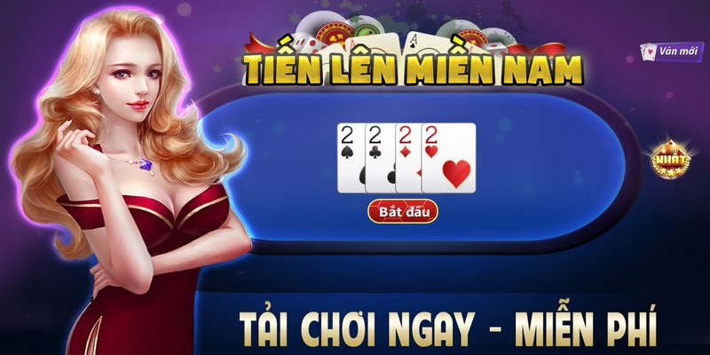 Tiến Lên Miền Nam - Cơ Hội Đổi Đời Trong Mọi Bàn Cược
