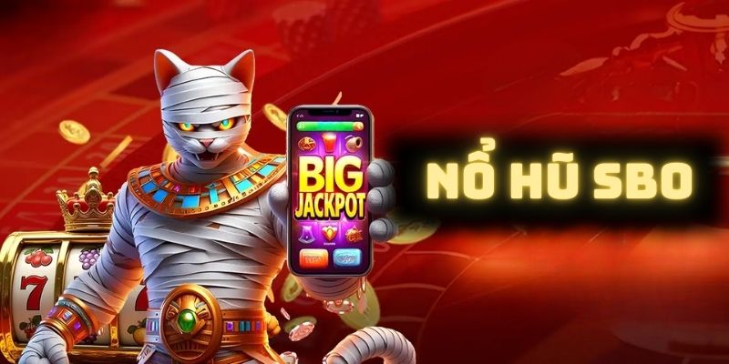 Giới thiệu nổ hũ SBO