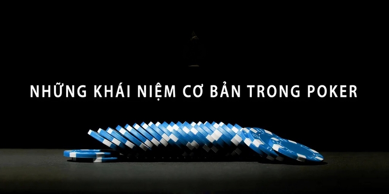 Thông tin cơ bản về bài Poker