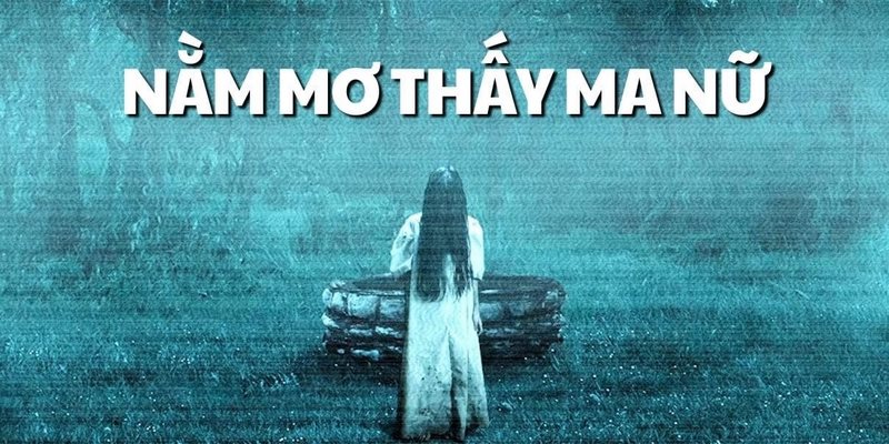 Nằm mơ thấy ma có phải điềm báo cho sự xui xẻo?