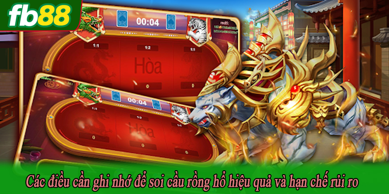 Các điều cần ghi nhớ để soi cầu rồng hổ hiệu quả và hạn chế rủi ro