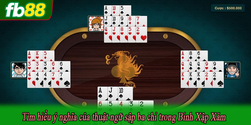 Tìm hiểu ý nghĩa của thuật ngữ sập ba chi trong Binh Xập Xám