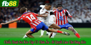 chiến thuật soi kèo cúp C1 Châu Âu