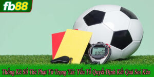 thống kê số thẻ phạt từ trọng tài