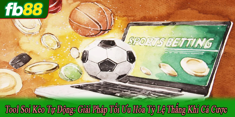 tool soi kèo tự động